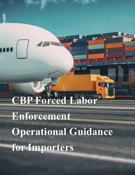 Deckblatt der CBP Forced Labor Enforcement Operational Guidance for Importers